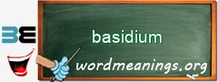 WordMeaning blackboard for basidium